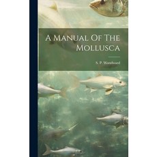 (英文圖書) A Manual Of The Mollusca 精裝版, Legare Street Press, 英文