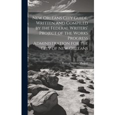 (英文圖書) New Orleans City Guide Written and Compiled by the Federal Writers' Project of the Works Pro... 精裝版, Legare Street Press, 英文