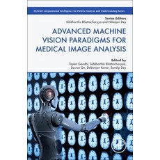 Advanced Machine Vision Paradigms for Medical Image Analysis 平裝版, Academic Press, 英文