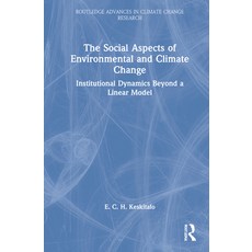 (英文圖書) The Social Aspects of Environmental and Climate Change: Institutional Dynamics Beyond a Linea... 精裝版, Routledge, English