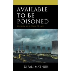 (英文圖書) Available to Be Poisoned: Toxicity as a Form of Life 精裝版, Lexington Books, 英文