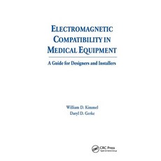 (英文圖書) Electromagnetic Compatibility in Medical Equipment: A Guide for Designers and Installers 平裝版, CRC Press, 英文