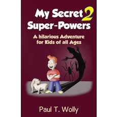 (英文圖書)My Secret Super-Powers 2: A hilarious Adventure for Kids of all Ages 2 平裝版, Be-To-Ce Publishing, 英文