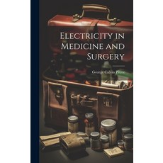 (英文圖書) Electricity in Medicine and Surgery 精裝版, Legare Street Press, 英文