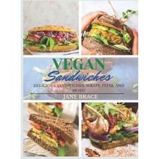 Vegan Sandwiches: OVER 100 RECIPES Delicious Sandwiches Wraps Pitas and More !: OVER 100 RECIPES ... 精裝版, Amplitudo Ltd, 英文