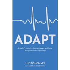 (英文圖書) Adapt: A leader's guide to staying relevant and being recognised in the digital age 平裝版, Rethink Press, 英文