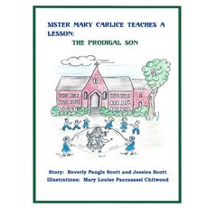 (英文圖書)Sister Mary Carlice Teaches A Lesson: The Prodigal Son 平裝版, Createspace Independent Pub..., 英文