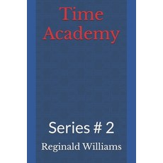 (英文圖書) Time Academy: Series # 2 平裝版, Independently Published, 英文