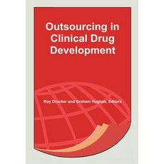 Outsourcing in Clinical Drug Development 精裝版, CRC Press, 英文