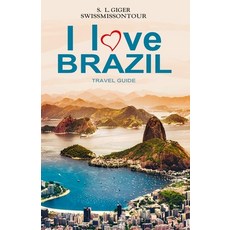 (英文圖書) I love Brazil Travel Guide: Rio de Janeiro travel Sao Paulo Portugese phrasebook travel gu... 平裝版, Independently Published, 英文