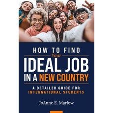(英文圖書) How to Find Your Ideal Job in a New Country: A Detailed Guide for International Students 平裝版, Prominence Publishing, 英文