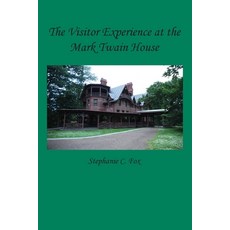 The Visitor Experience at the Mark Twain House 平裝版, Queenbeeedit, 英文