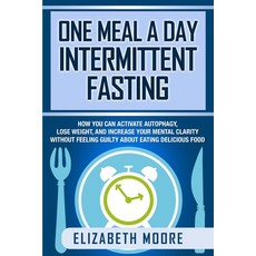 (英文圖書) One Meal a Day Intermittent Fasting: How You Can Activate Autophagy Lose Weight and Increas... 平裝版, Bravex Publications, 英文