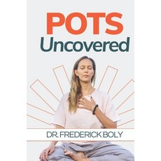 (英文圖書) Pots Uncovered: Understanding and Managing Symptoms 平裝版, Independently Published, 英文