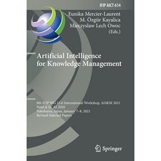 (英文圖書) Artificial Intelligence for Knowledge Management: 8th IFIP WG 12.6 International Workshop AI... 平裝版, Springer, 英文