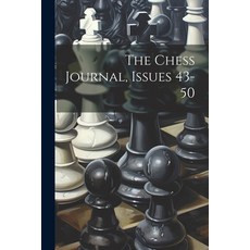 (英文圖書) The Chess Journal Issues 43-50 平裝版, Legare Street Press, 英文