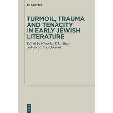 (英文圖書) Turmoil Trauma and Tenacity in Early Jewish Literature 精裝版, de Gruyter, 英文
