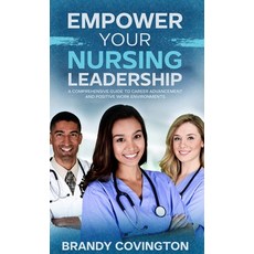 (英文圖書) Empower Your Nursing Leadership 精裝版, Publishing, 英文