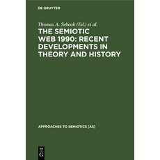 (英文圖書) The Semiotic Web 1990: Recent Developments in Theory and History 精裝版, Walter de Gruyter, 英文