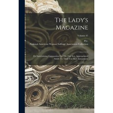 (英文圖書) The Lady's Magazine: Or Entertaining Companion For The Fair Sex Appropriated Solely To Their... 平裝版, Legare Street Press, 英文