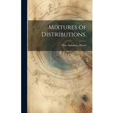 (英文圖書) Mixtures of Distributions. 精裝版, Hassell Street Press, 英文