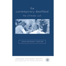 (英文圖書) The Contemporary Deathbed: The Ultimate Rush 平裝版, Palgrave MacMillan, 英文