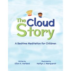(英文圖書)The Cloud Story: A Bedtime Meditation for Children 平裝版, Halo Publishing International, 英文