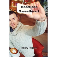 (英文圖書) Heartless Sweetheart 平裝版, Henry Hughes, 英文