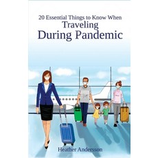 20 Essential Things to Know When Traveling During Pandemic 平裝版, Independently Published, 英文