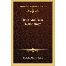 (英文圖書) True and False Democracy 平裝版, Kessinger Publishing, 英文