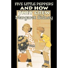 (英文圖書)Five Little Peppers and How They Grew by Margaret Sidney Fiction Family Actio... 平裝版, Aegypan, 英文