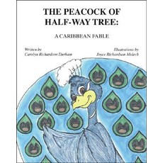 (英文圖書)The Peacock of Half-Way Tree: A Caribbean Fable 平裝版, Trafford Publishing, 英文
