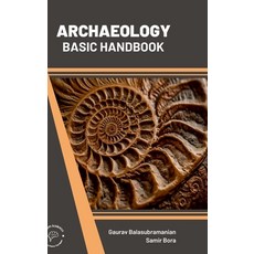 (英文圖書) Archaeology: Basic Handbook 精裝版, Wordpen Academics, 英文