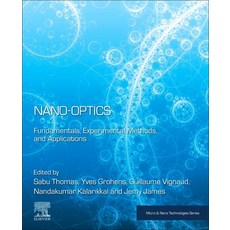 Nano-Optics: Fundamentals Experimental Methods and Applications 平裝版, Elsevier, 英文