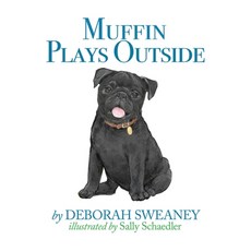 (英文圖書) Muffin Plays Outside 精裝版, Deborah L. Sweaney, 英文