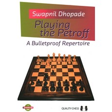Playing the Petroff: A Bulletproof Repertoire 平裝版, Quality Chess, 英文