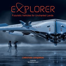 Explorer: Futuristic Vehicles for Uncharted Lands 平裝版, Design Studio Press, 英文