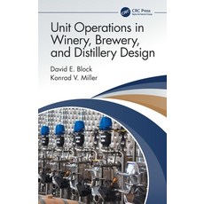 (英文圖書) Unit Operations in Winery Brewery and Distillery Design 精裝版, CRC Press, 英文