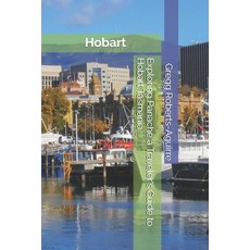 (英文圖書) Exploring Panache a Traveler's Guide to Hobart Tasmania 平裝版, Independently Published, 英文