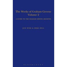(英文圖書) The Works of Graham Greene Volume 2: A Guide to the Graham Greene Archives 平裝版, Bloomsbury Academic, 英文