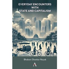 (英文圖書) Everyday Encounters with State and Capitalism 精裝版, Anthem Press, 英文