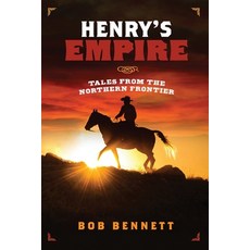 (英文圖書) Henry's Empire: Tales From the Northern Frontier 平裝版, Sid Harta Publishers, 英文