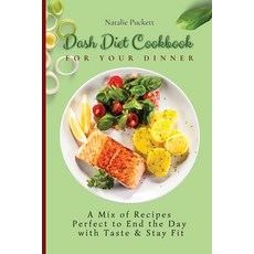 (英文圖書) Dash Diet Cookbook for Your Dinner: A Mix of recipes perfect to end the day with taste and st... 平裝版, Natalie Puckett, 英文