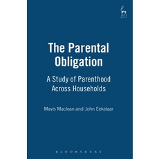 The Parental Obligation: A Study of Parenthood Across Households 精裝版, Bloomsbury Publishing PLC, 英文
