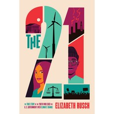 (英文圖書) The Twenty-One: The True Story of the Youth Who Sued the U.S. Government Over Climate Change 精裝版, Greenwillow Books, 英文