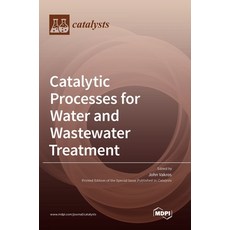 (英文圖書) Catalytic Processes for Water and Wastewater Treatment 精裝版, Mdpi AG, 英文
