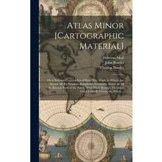 (英文圖書) Atlas Minor [cartographic Material]: or a New and Curious Set of Sixty-two Maps in Which Are... 精裝版, Legare Street Press, 英文