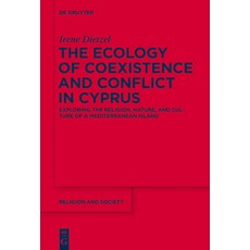(英文圖書) The Ecology of Coexistence and Conflict in Cyprus: Exploring the Religion Nature and Cultur... 精裝版, de Gruyter, 英文