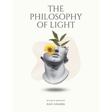 (英文圖書) The Philosophy of Light: By God's Advocate 平裝版, Dan Anghel, 英文