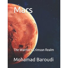 (英文圖書) Mars: The Warrior's Crimson Realm 平裝版, Independently Published, 英文